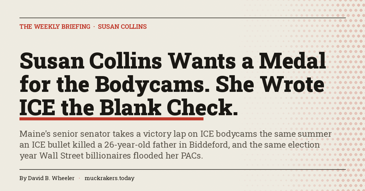Susan Collins Wants a Medal for the Bodycams. She Wrote ICE the Blank Check.