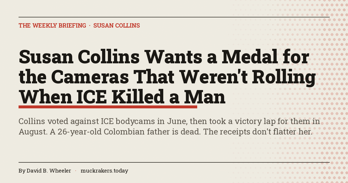 Susan Collins Wants a Medal for the Cameras That Weren't Rolling When ICE Killed a Man