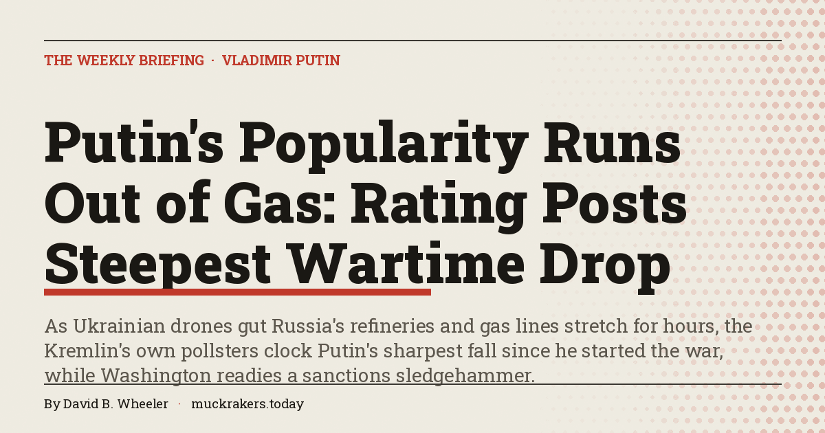 Putin's Popularity Runs Out of Gas: Rating Posts Steepest Wartime Drop